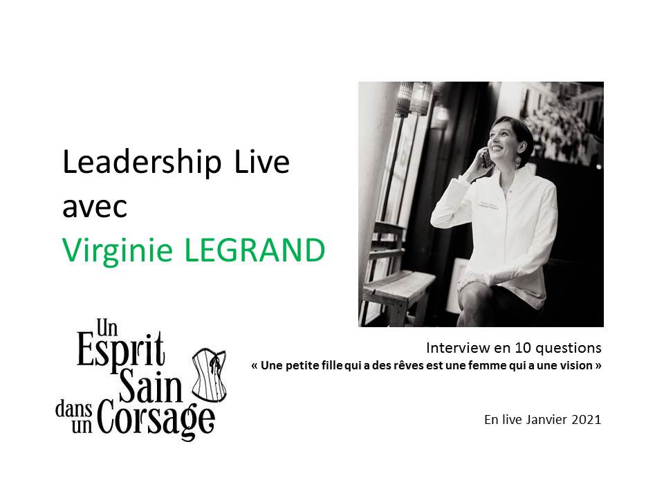 Interview Virginie Legrand, Leadership au féminin
